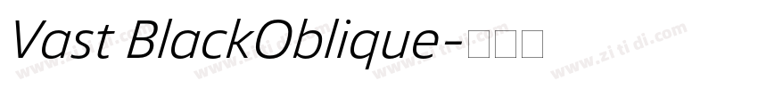 Vast BlackOblique字体转换
